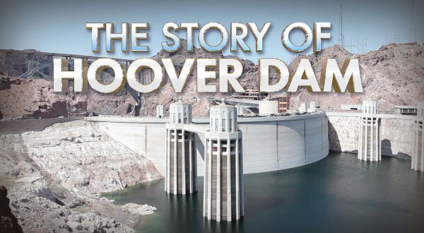 'Story of Hoover Dam' Celebrates an American Marvel