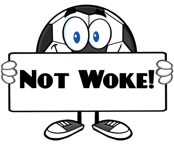 drawinjg of a soccer ball with a face holding a sign reading not woke