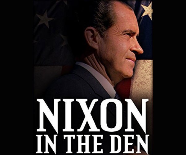 'Nixon in the Den' on Newsmax TV: a Deeper Look Into Richard Nixon's Presidency