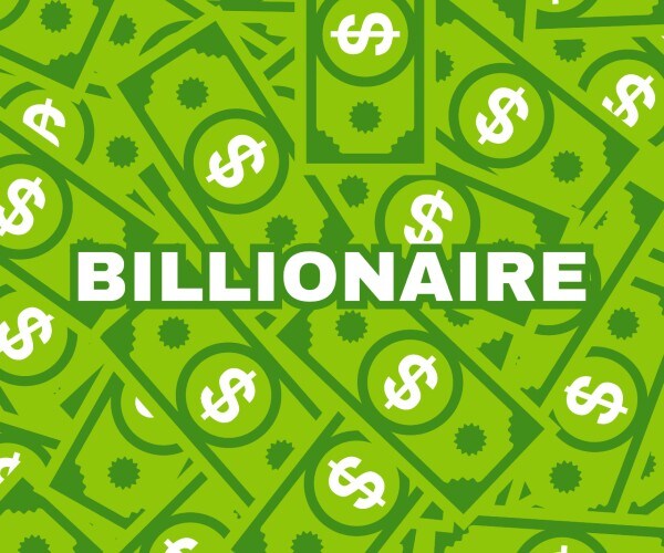 the word billionaire written over a background of cash