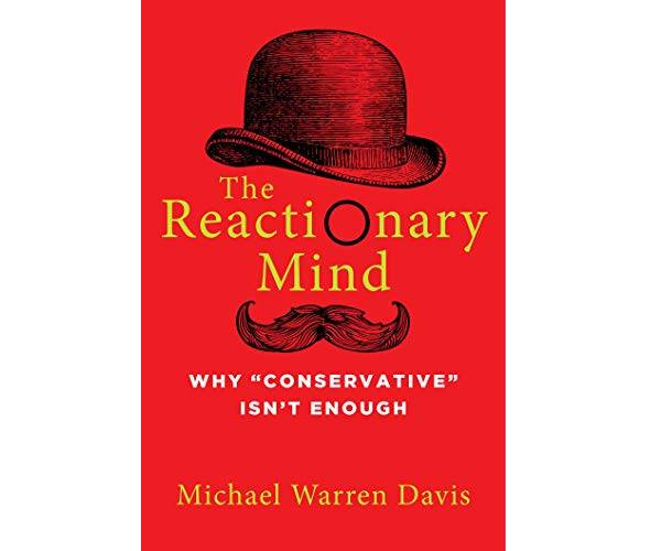 book cover of the reactionary mind