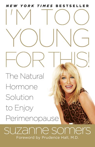 Suzanne Somers: What Every Woman Needs to Know About Perimenopause 