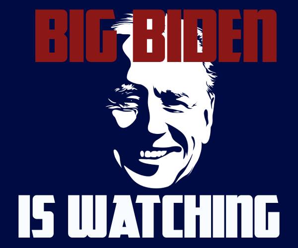 screen image of biden with words big biden is watching you