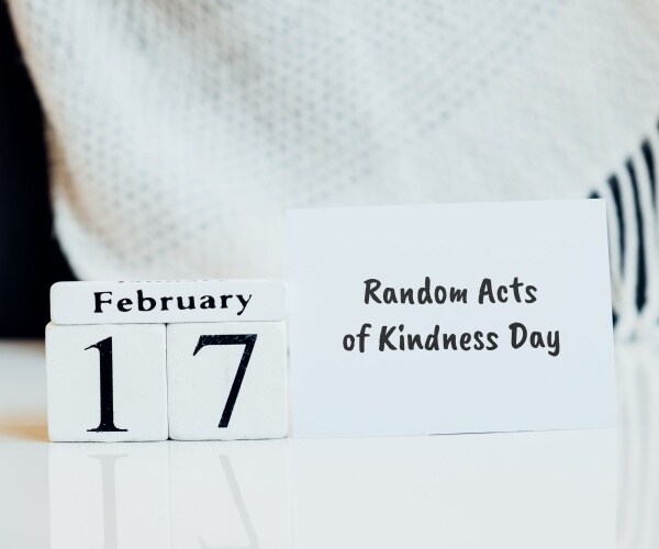 Sign about Acts of Kindness Day, February 17